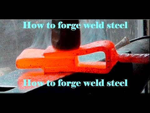 How to forge weld steel