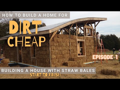 The BEST way to build a new home? Building a House with STRAW BALES : Start to Finish - Episode 1