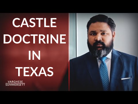Castle Doctrine: Self Defense in Texas