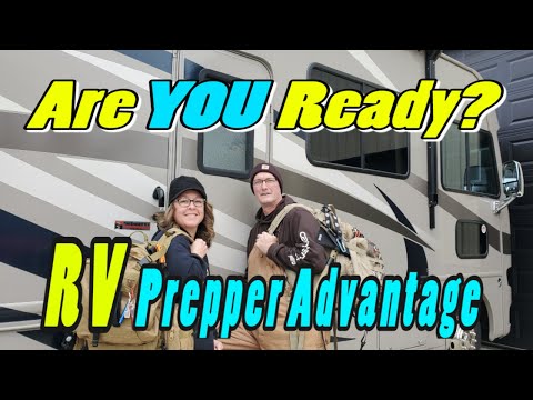 RVers Advantage for Bugging Out || RV Prepping || Motorhome RV Living