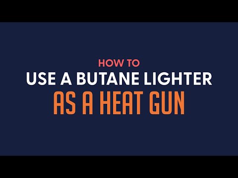 How to Use a Butane Lighter as a Heat Gun