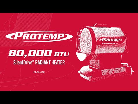 ProTemp® | 80,000 BTU SilentDrive® Radiant Heater