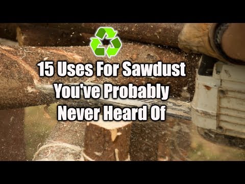15 Ways To Reuse Sawdust