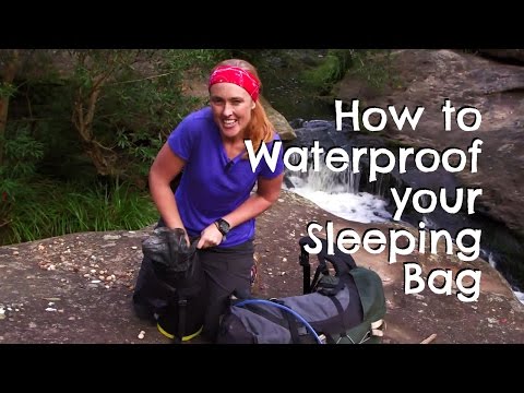 How to Waterproof your Sleeping Bag