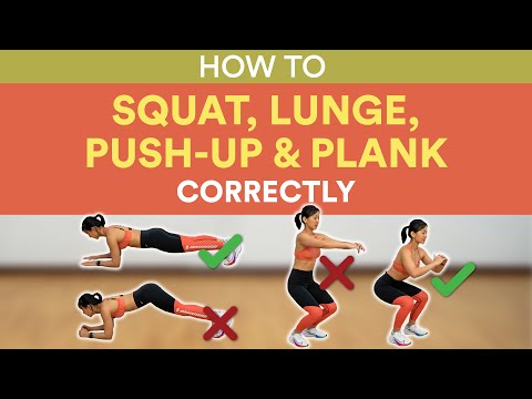 How to Squat, Lunge, Push-up &amp; Plank Correctly (Dos &amp; Don&#039;ts!) | Joanna Soh
