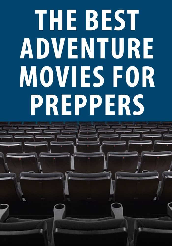 best adventure movies for preppers pinterest