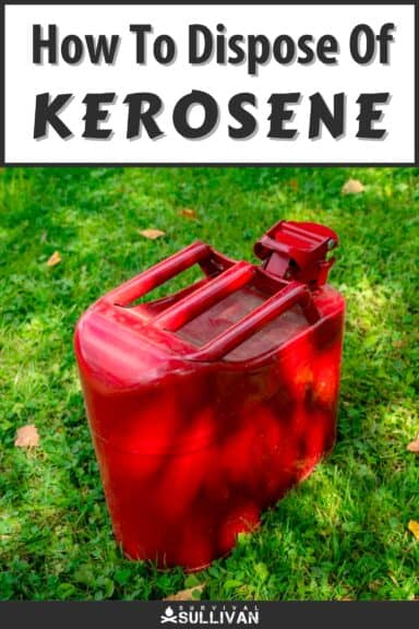 how to dispose of kerosene pinterest