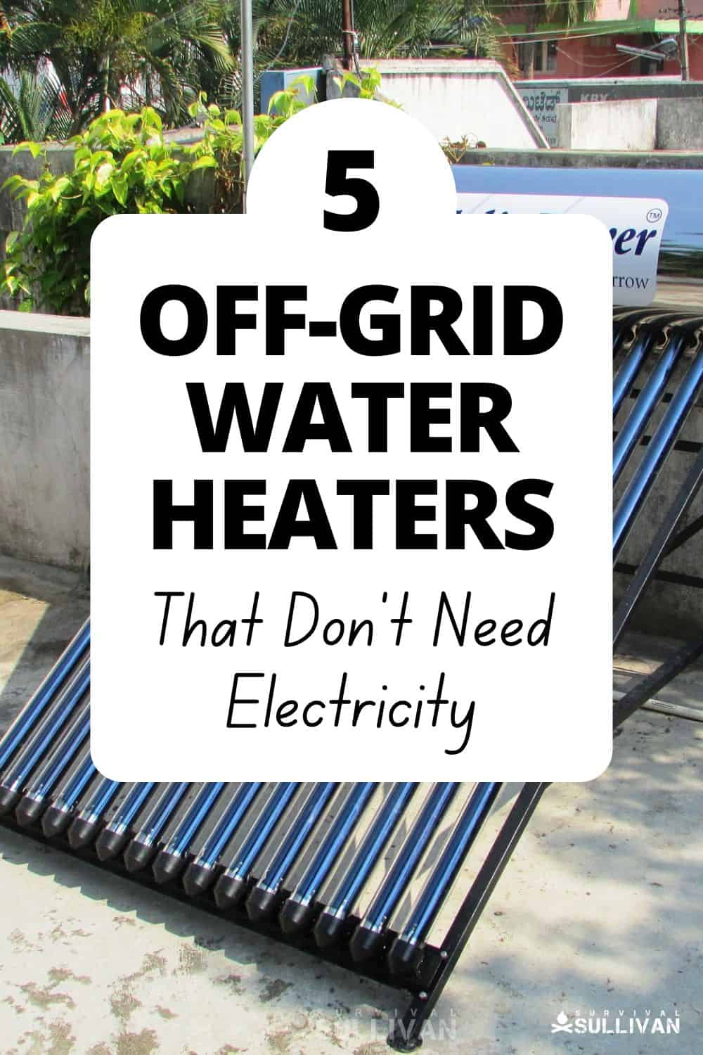 Picture of Off Grid Water Heaters - Self-Sufficient Projects
