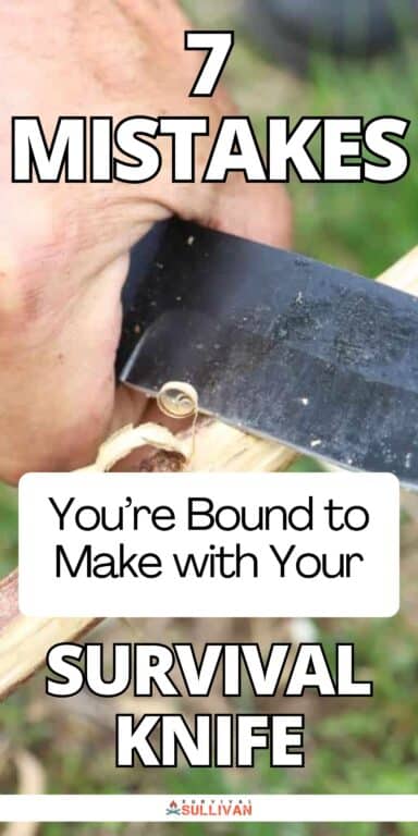 survival knife mistakes